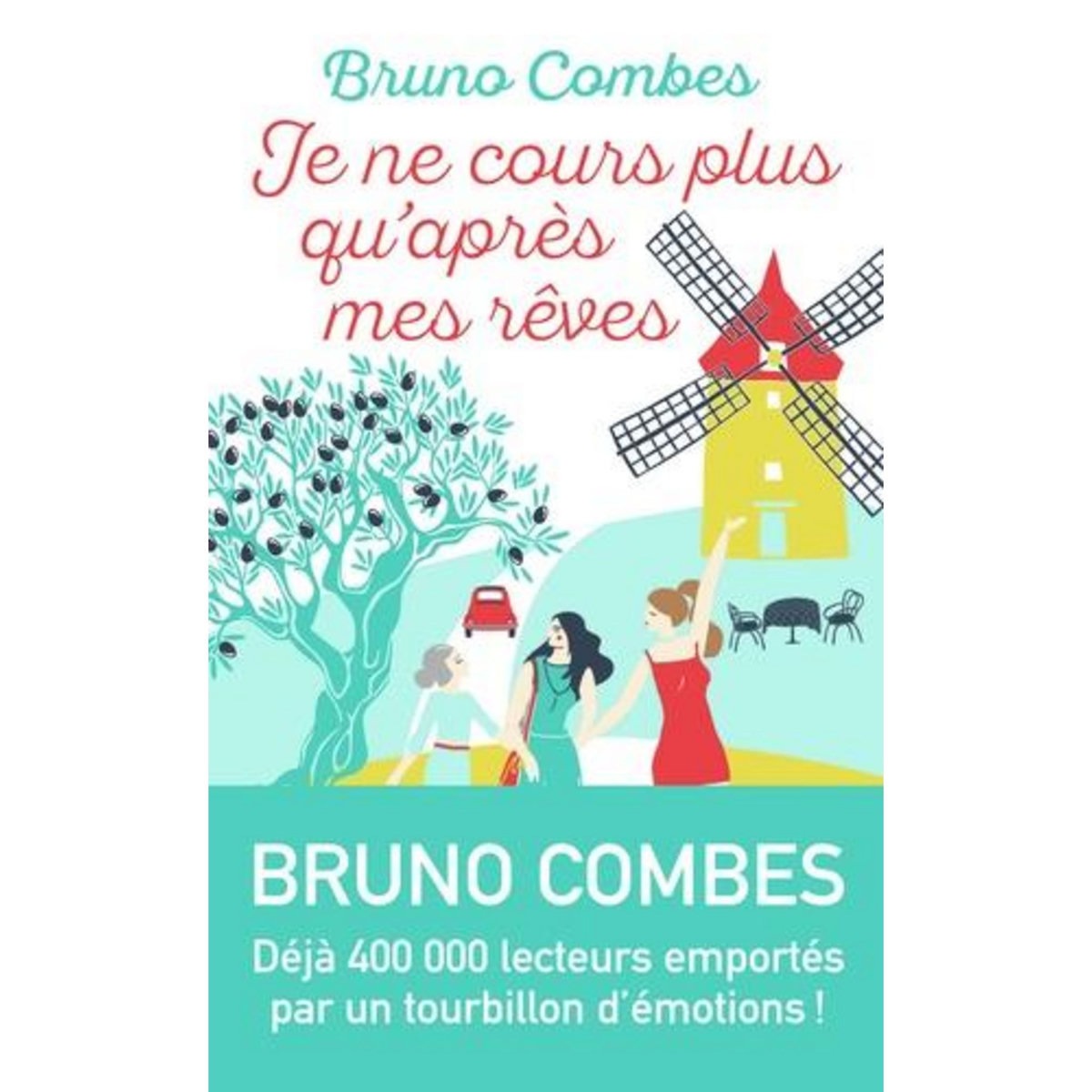 JE NE COURS PLUS QU'APRES MES REVES, Combes Bruno