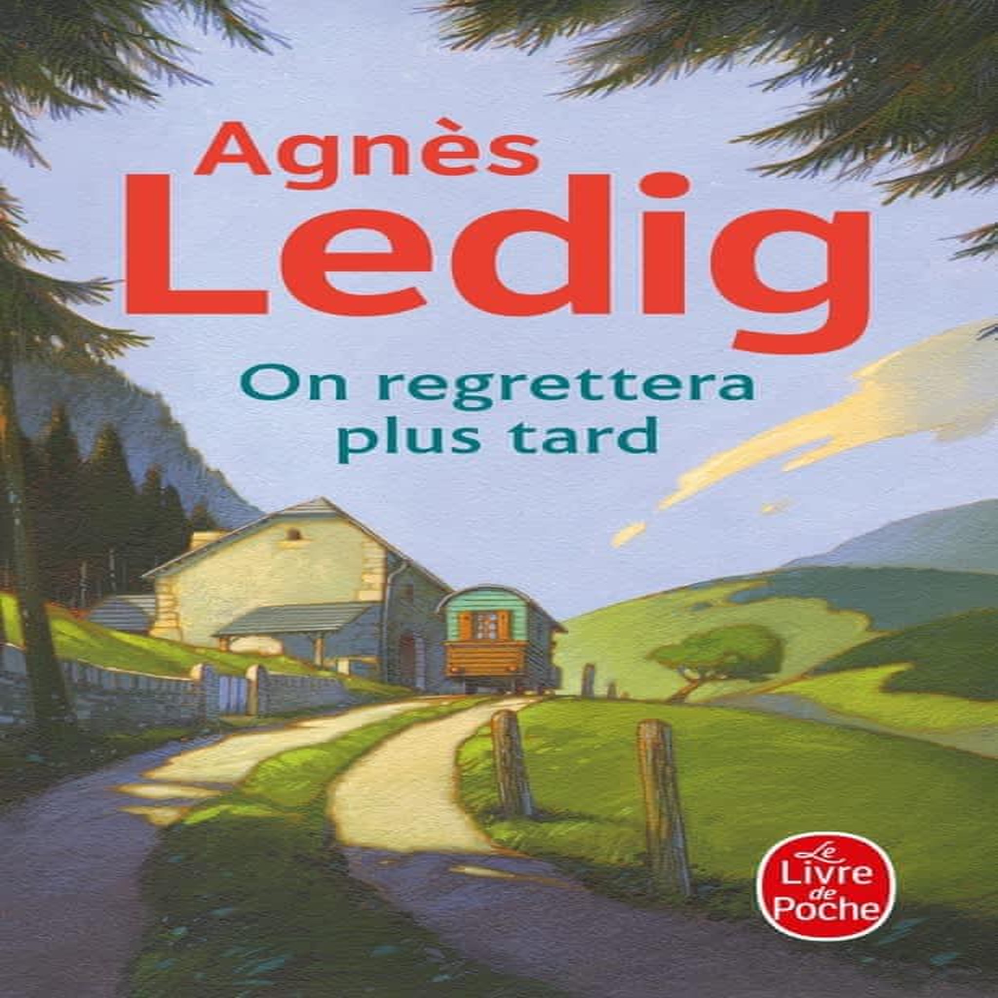 ON REGRETTERA PLUS TARD, Ledig Agnès