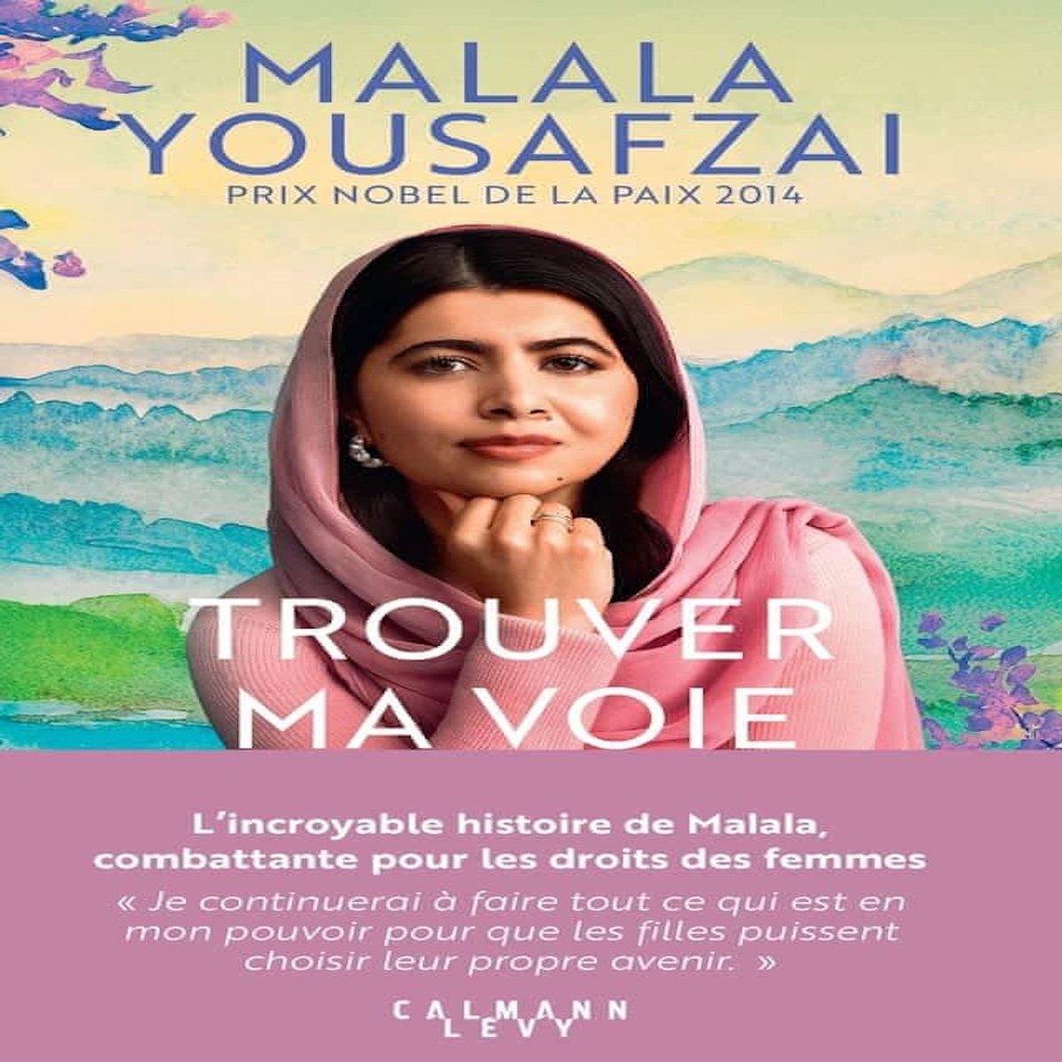 TROUVER MA VOIE, Yousafzai Malala