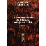 LES MOUVEMENTS DE L'ARMEE ROUGE EN 1945, Kerviler Julien de