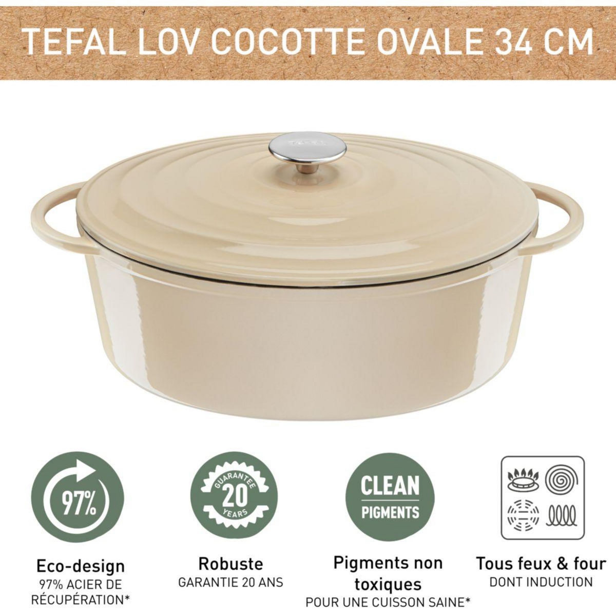 TEFAL Cocotte Fonte LOV faitout 34cm beige