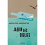  JARDIN DES OUBLIES, Akkouche Mouloud