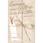 COMME UNE LETTRE A LA POSTE, Marot Agnès