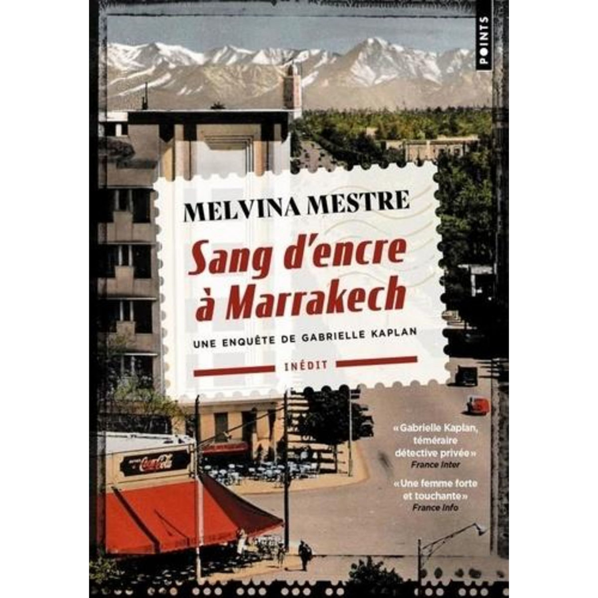 SANG D'ENCRE A MARRAKECH. UNE ENQUETE DE GABRIELLE KAPLAN, Mestre Melvina