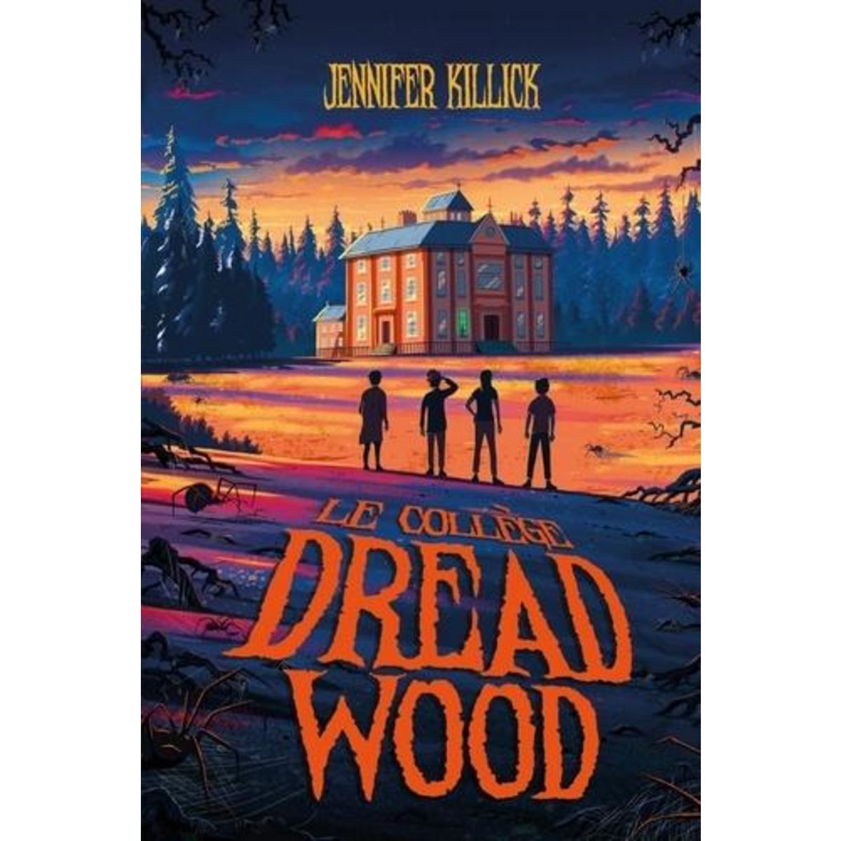 LE COLLEGE DREAD WOOD TOME 1 , Killick Jennifer