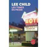 UNE AVENTURE DE JACK REACHER : LES TEMPS DU PASSE, Child Lee