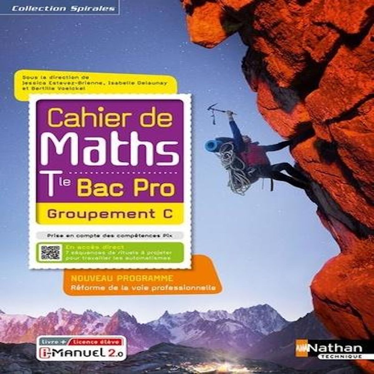 MATHEMATIQUES TLE BAC PRO GROUPEMENT C CAHIER DE MATHS SPIRALES. EDITION 2021, Estevez-Brienne Jessica