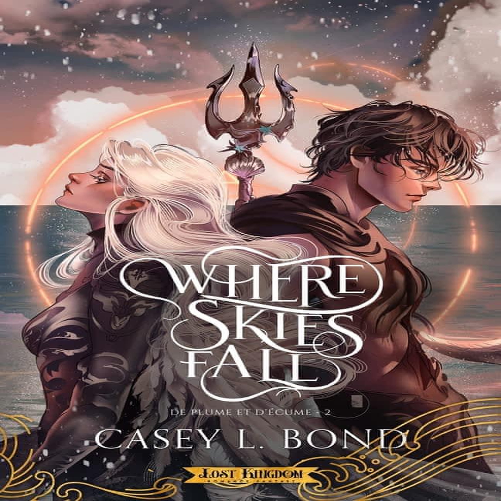 DE PLUME ET D'ECUME TOME 2 : WHERE SKIES FALL, Bond Casey L.