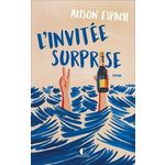 L'INVITEE SURPRISE, Espach Alison