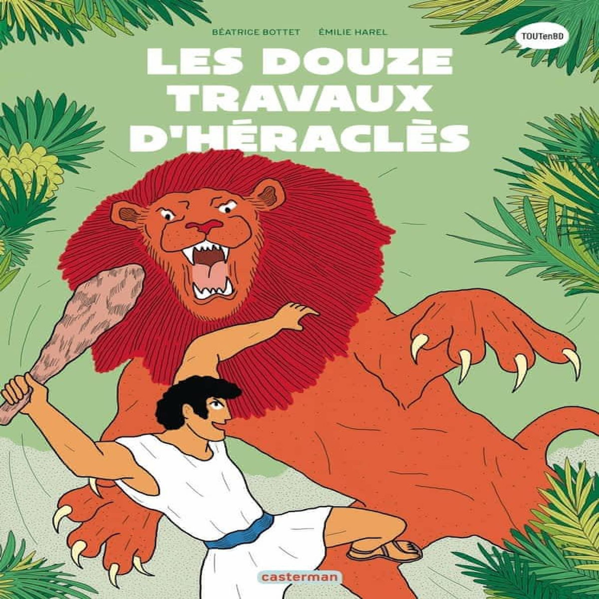 LA MYTHOLOGIE EN BD : LES DOUZE TRAVAUX D'HERACLES, Bottet Béatrice