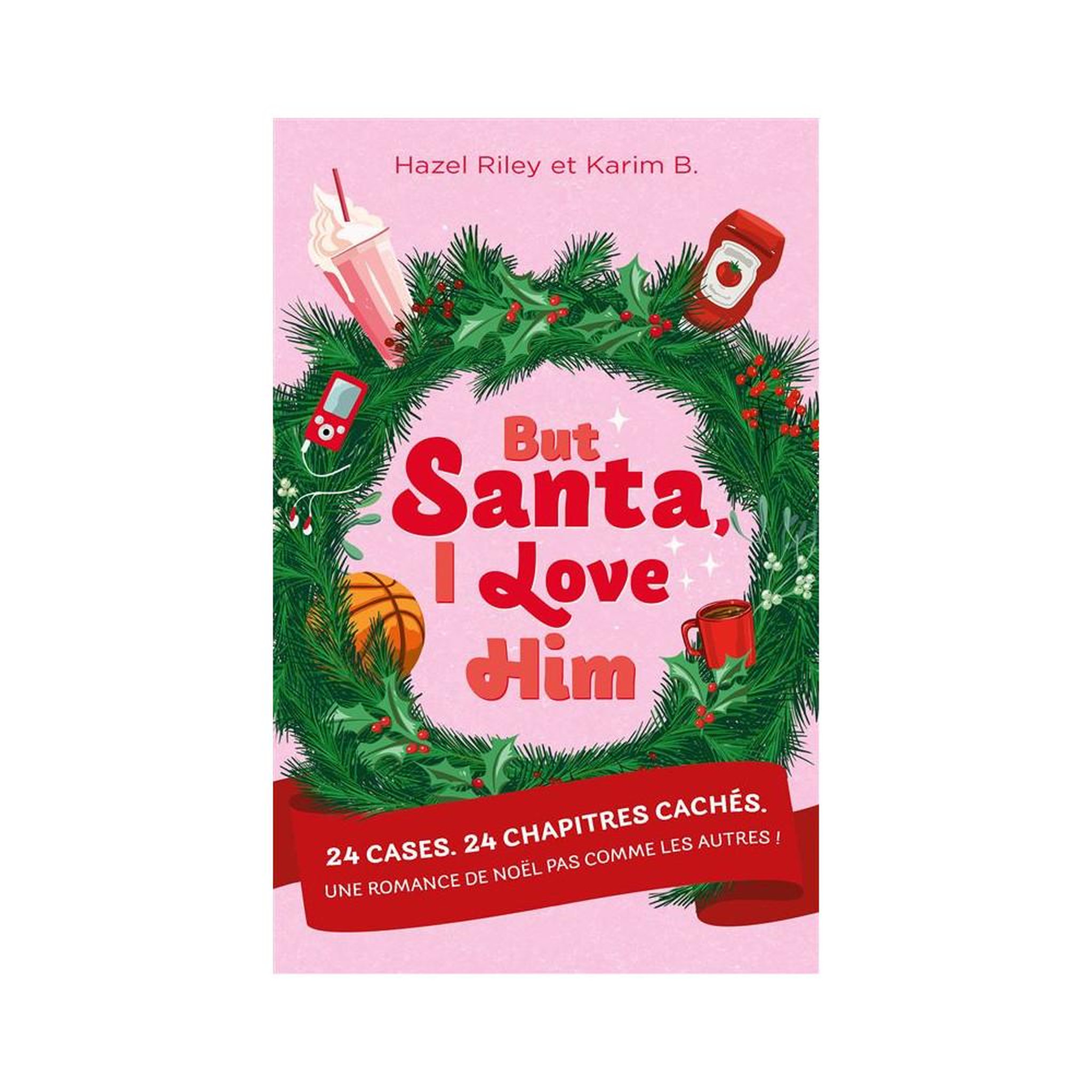 HACHETTE Roman adolescent But Santa, I love him : romance de Noël en 24 chapitres cachés, format calendrier de l'Avent