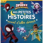 SPIDEY ET SES AMIS EXTRAORDINAIRES. MES PETITES HISTOIRES AVANT D'ALLER DORMIR, Marvel