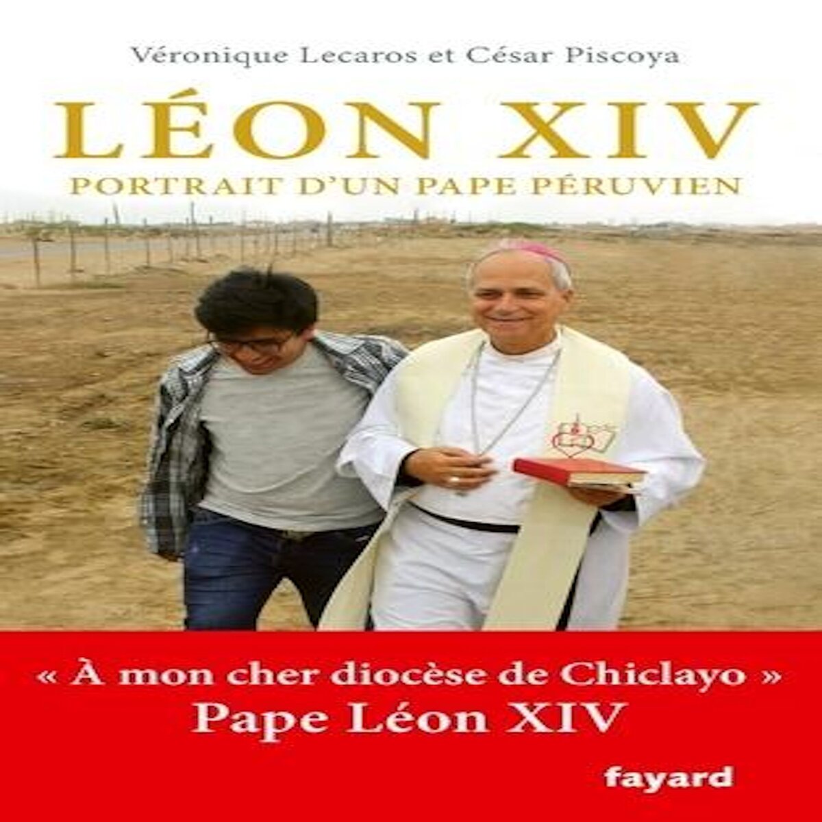 LEON XIV. PORTRAIT D'UN PAPE PERUVIEN, Lecaros Véronique