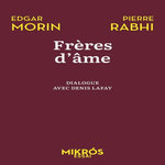 FRERES D'AME.  ALLONS AU-DEVANT DE LA VIE , Morin Edgar