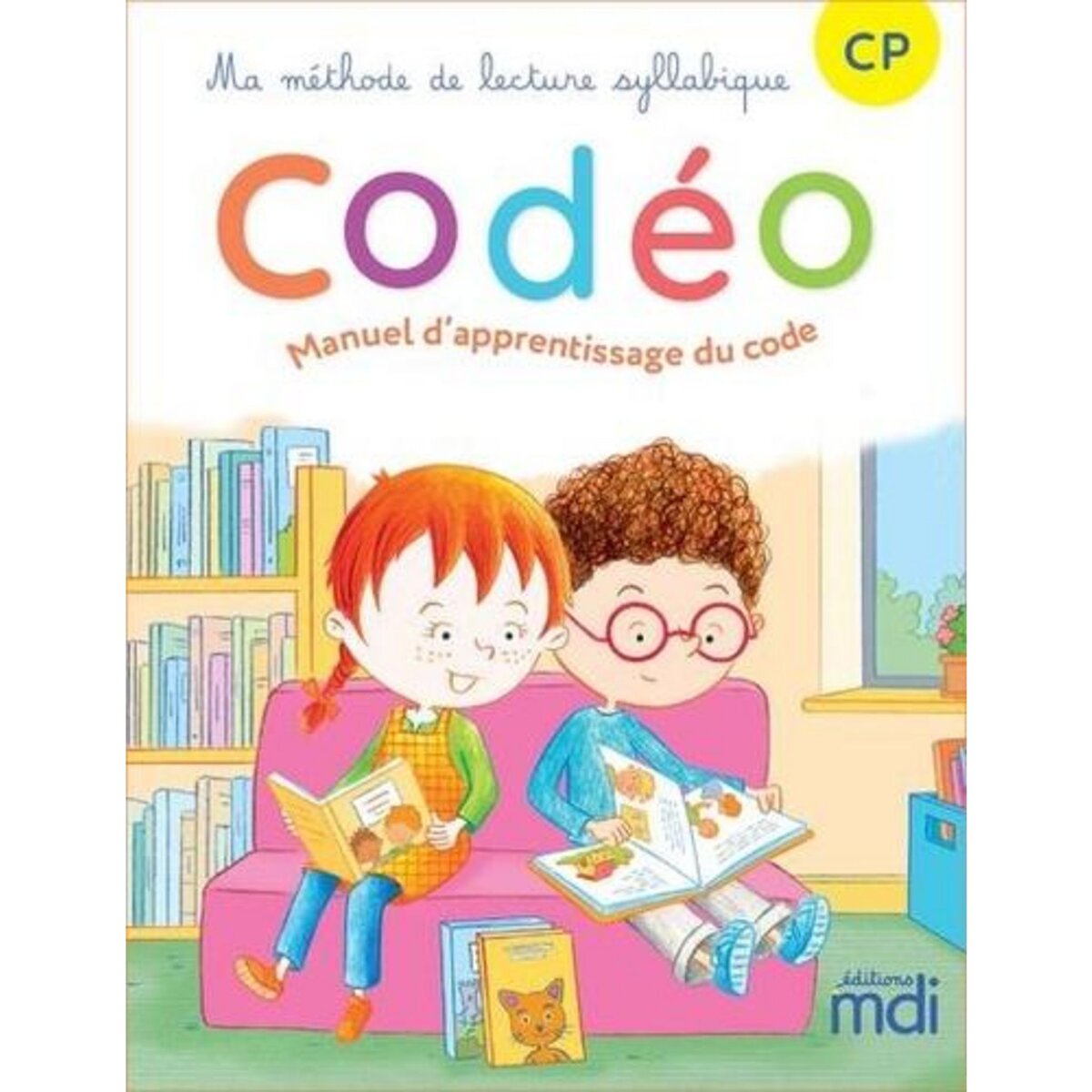 FRANCAIS CP MA METHODE DE LECTURE SYLLABIQUE CODEO MANUEL D'APPRENTISSAGE DU CODE. EDITION 2021, Delbois Caroline