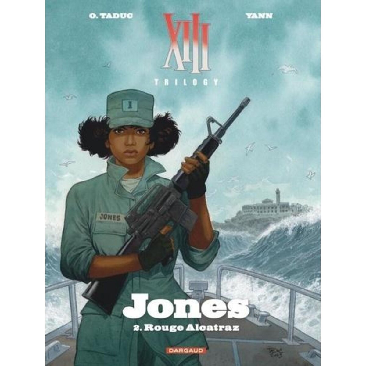 XIII TRILOGY - JONES TOME 2 : ROUGE ALCATRAZ, Yann