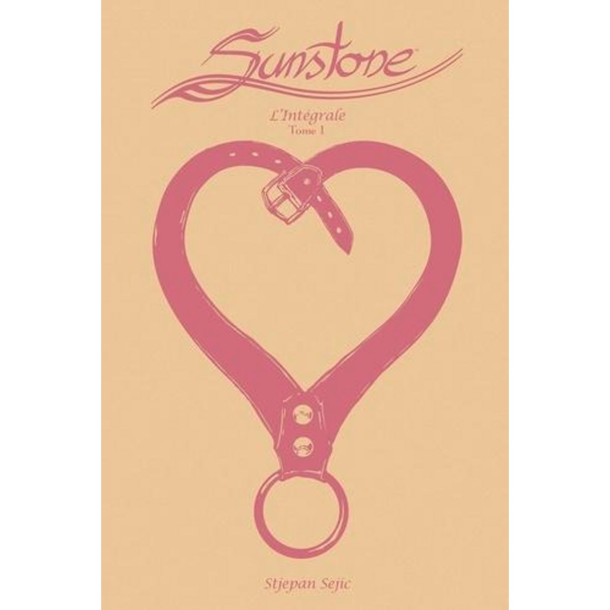 SUNSTONE L'INTEGRALE TOME 1 , Sejic Stjepan