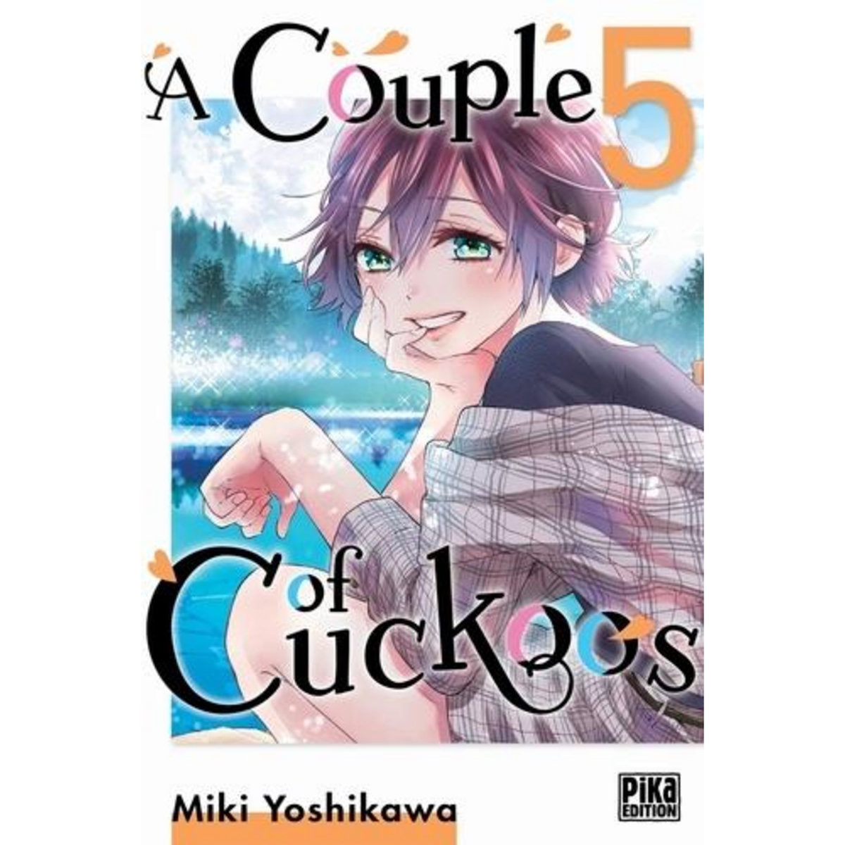 A COUPLE OF CUCKOOS TOME 5 , Yoshikawa Miki