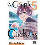 A COUPLE OF CUCKOOS TOME 5 , Yoshikawa Miki