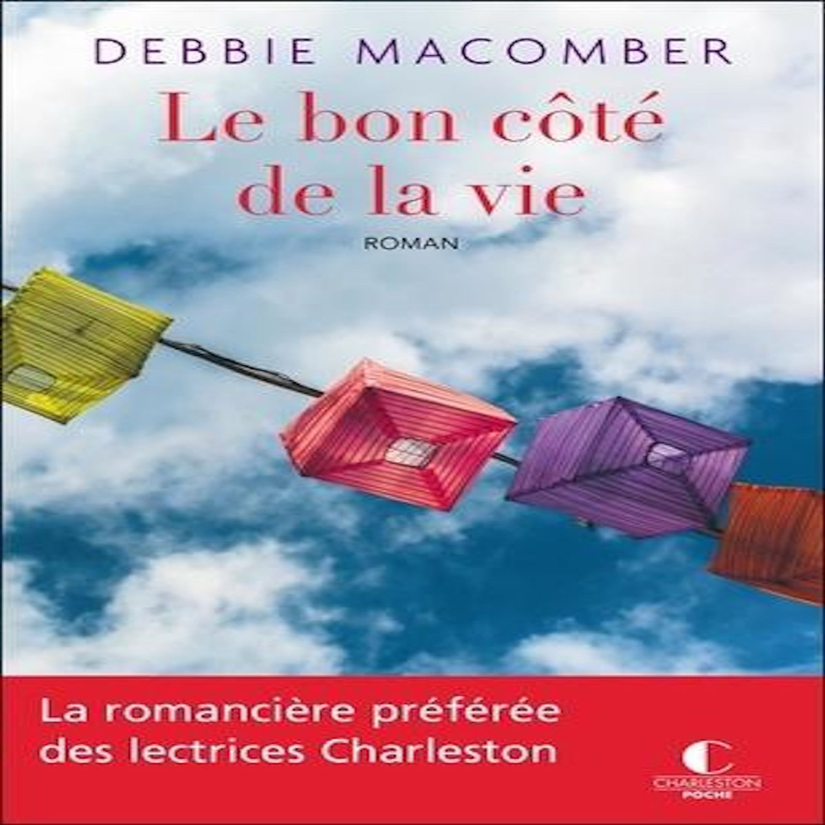 RETOUR A CEDAR COVE TOME 4 : LE BON COTE DE LA VIE, Macomber Debbie