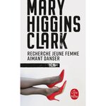 RECHERCHE JEUNE FEMME AIMANT DANSER, Higgins Clark Mary