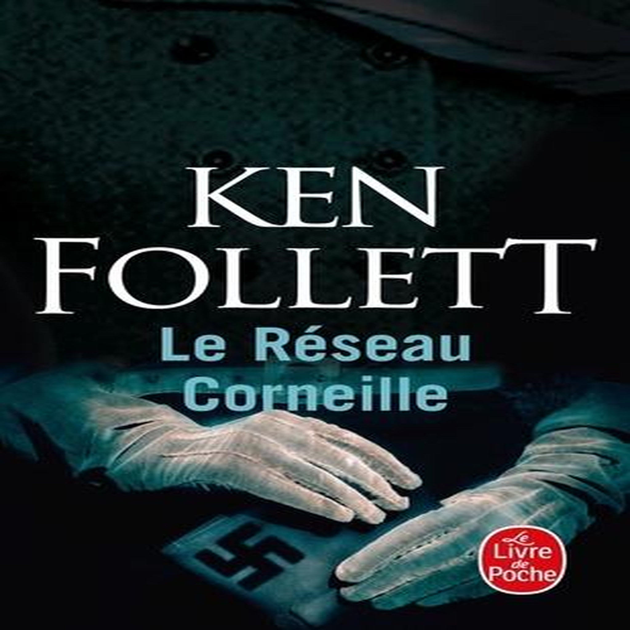 LE RESEAU CORNEILLE, Follett Ken