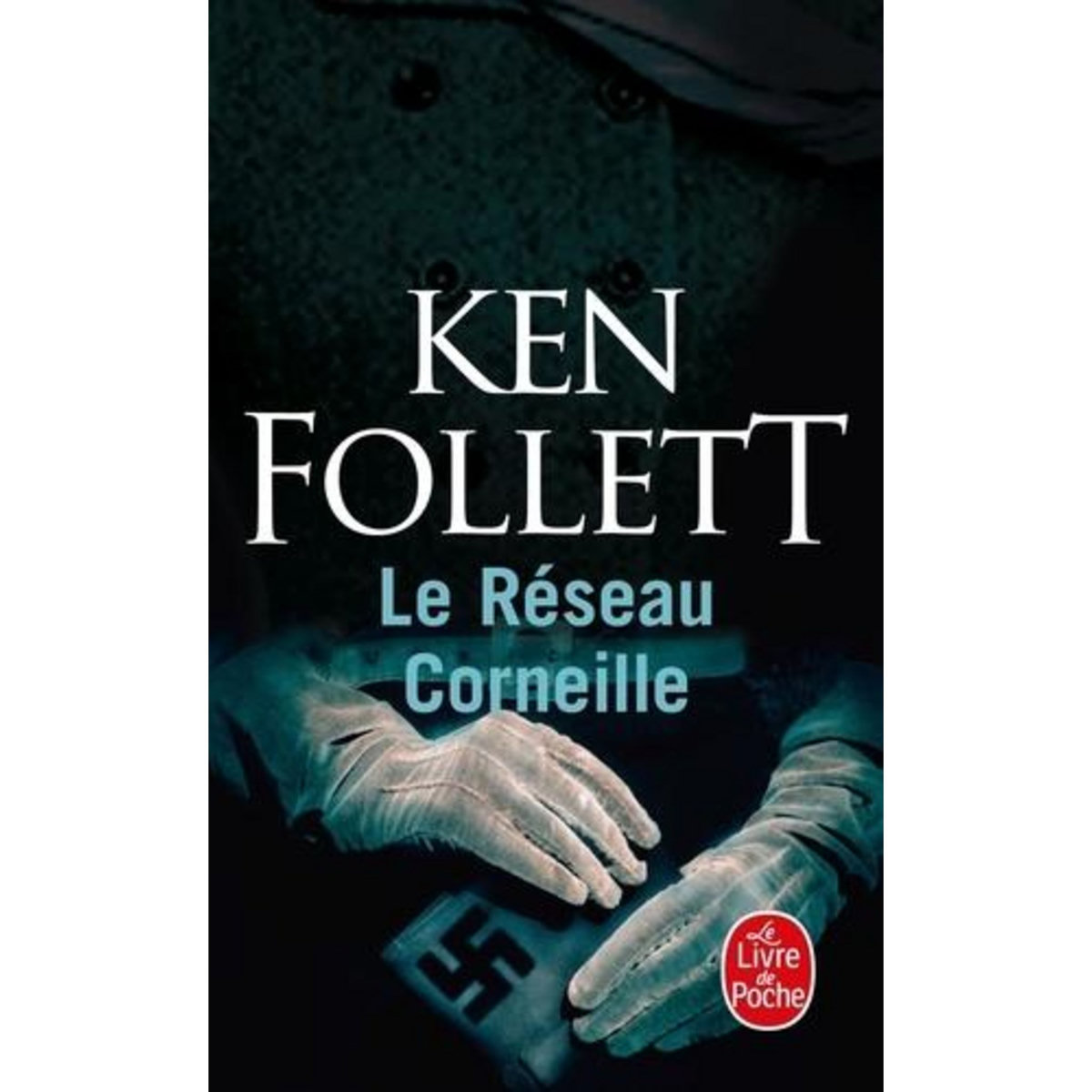 LE RESEAU CORNEILLE, Follett Ken