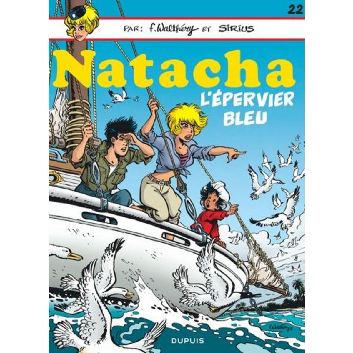NATACHA TOME 22 : L'EPERVIER BLEU, Walthéry François