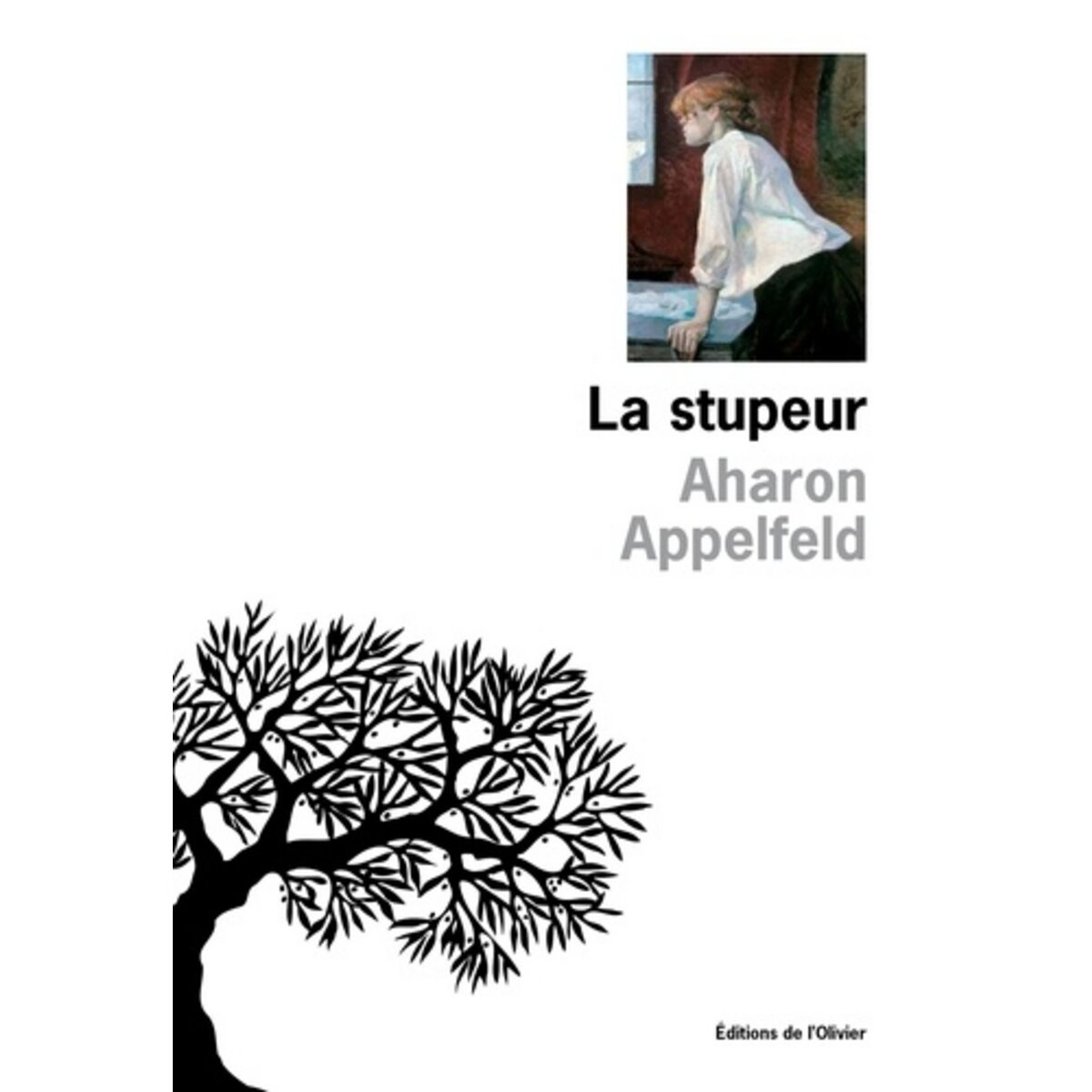  LA STUPEUR, Appelfeld Aharon
