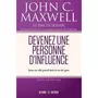  DEVENEZ UNE PERSONNE D'INFLUENCE, Maxwell John C.