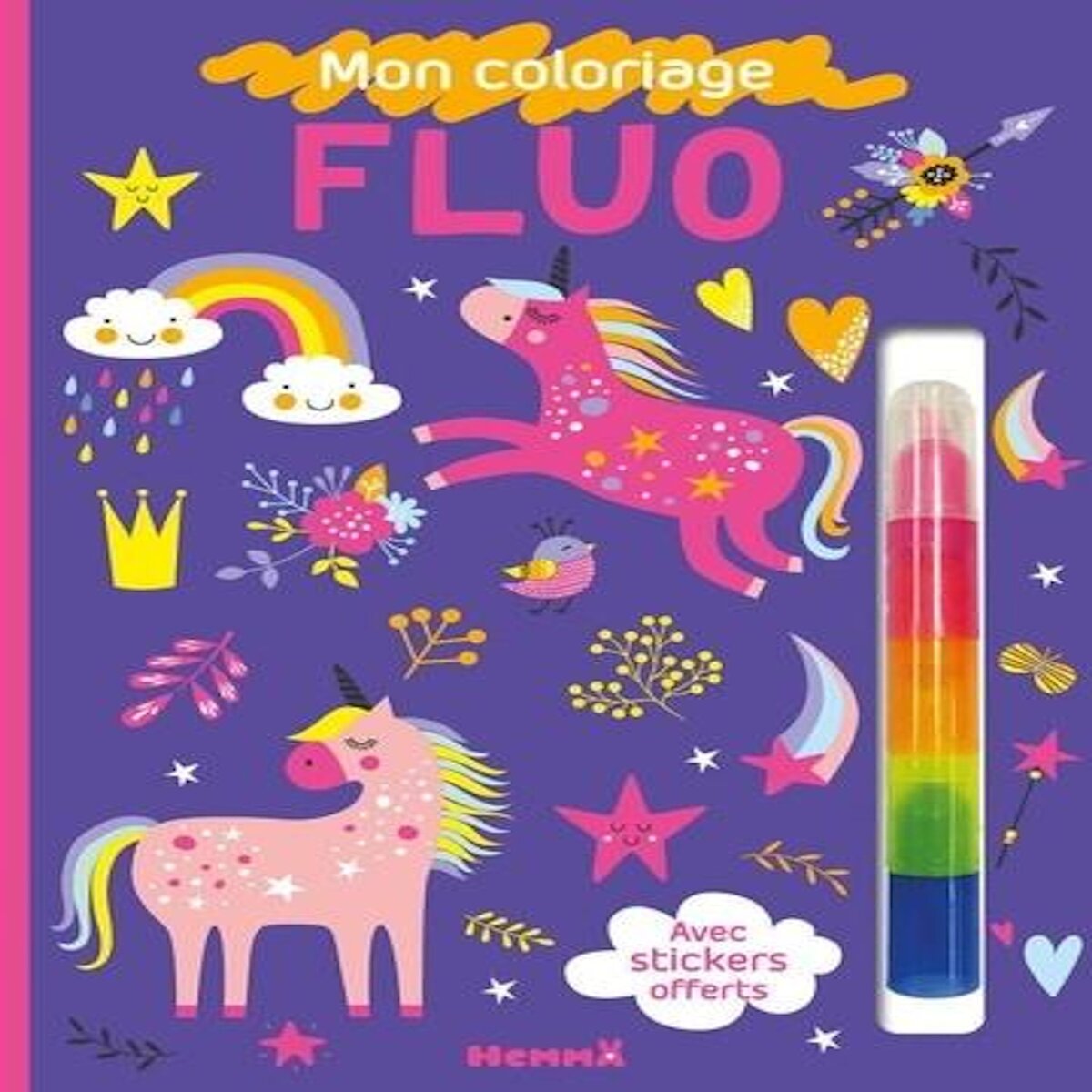 MON COLORIAGE FLUO LICORNES. AVEC 7 FEUTRES FLUOS EMPILABLES ET DES STICKERS OFFERTS, Hemma