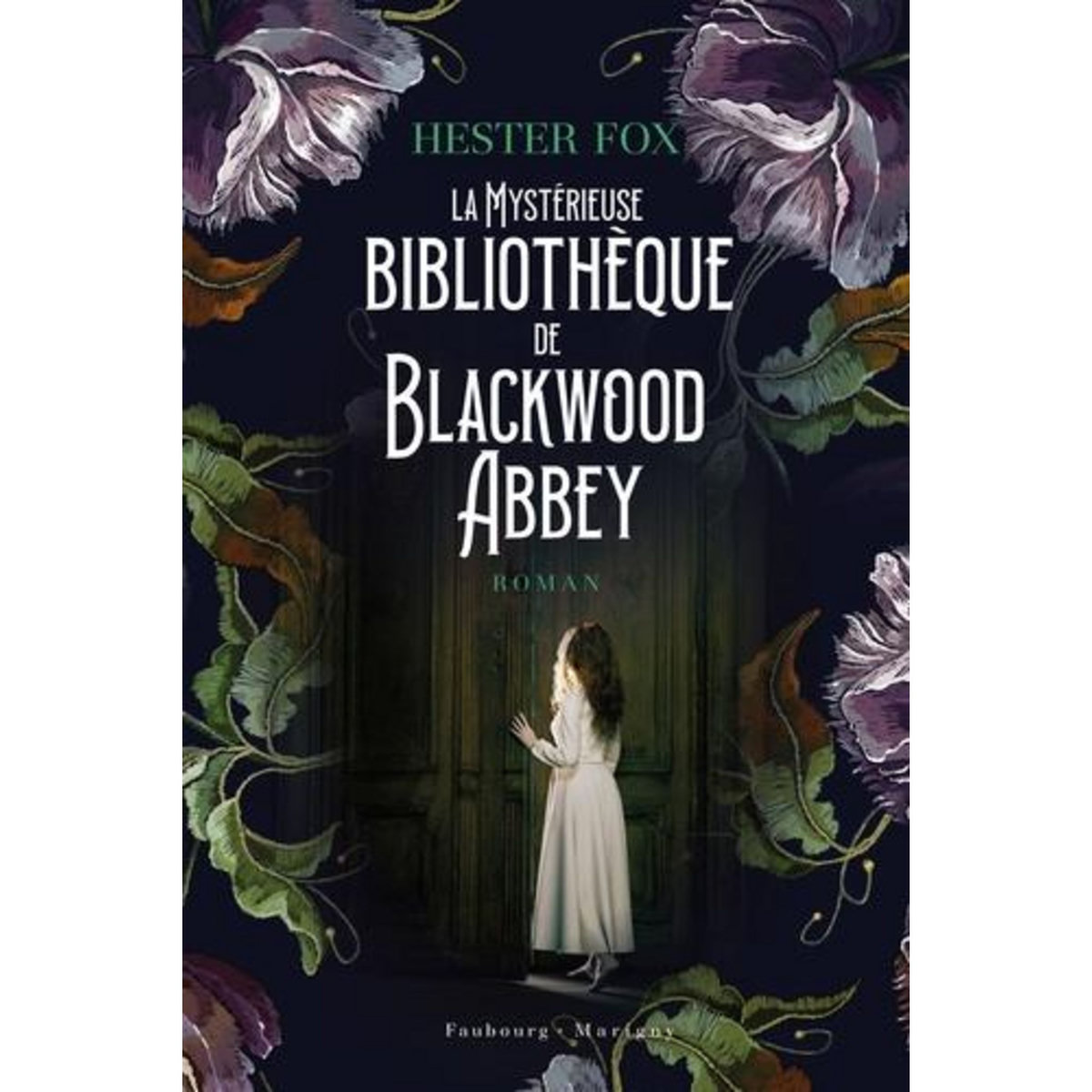 LA MYSTERIEUSE BIBLIOTHEQUEDE BLACKWOOD ABBEY, Fox Hester