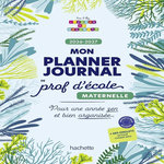 MON PLANNER JOURNAL DE PROF D'ECOLE MATERNELLE. EDITION 2026-2027, Forest Audrey
