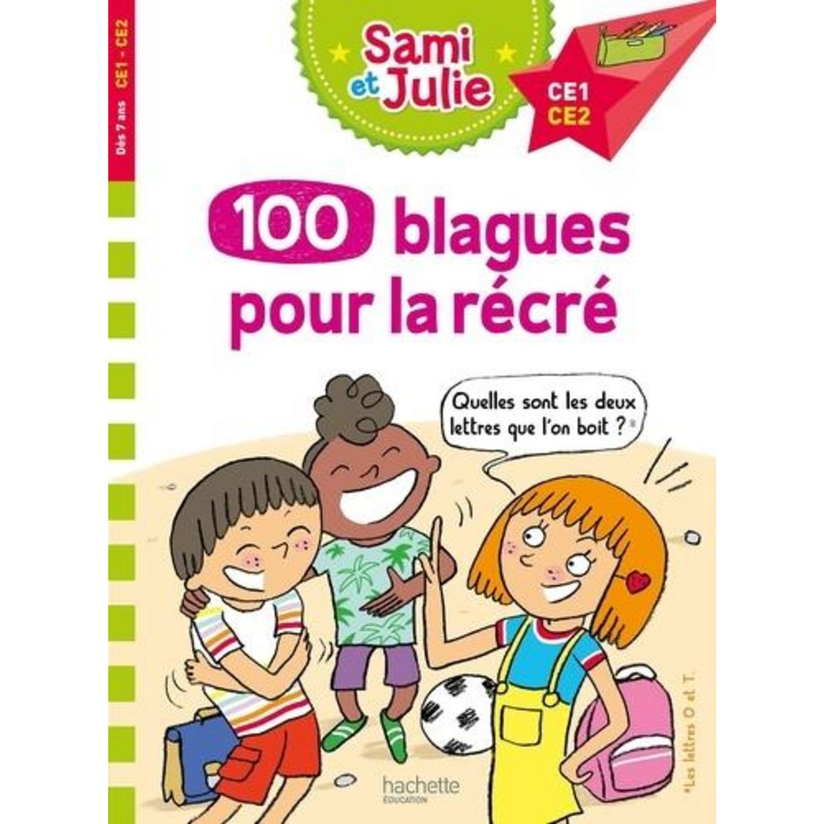 SAMI ET JULIE, 100 BLAGUES POUR LA RECRE CE1-CE2, Lebrun Sandra