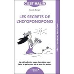 LES SECRETS DE L'HO'OPONOPONO, Berger Carole