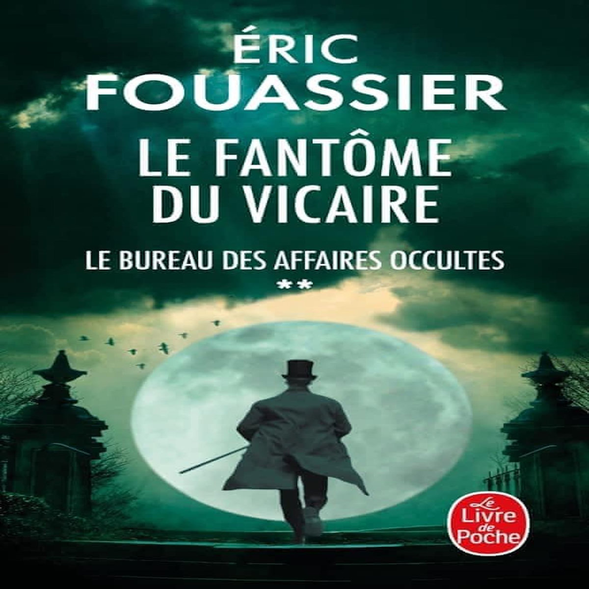 LE BUREAU DES AFFAIRES OCCULTES TOME 2 : LE FANTOME DU VICAIRE, Fouassier Eric