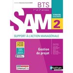 GESTION DE PROJET BTS SAM 1RE ET 2E ANNEES. DOMAINE D'ACTIVITE 2, EDITION 2021, Lahaye Didier