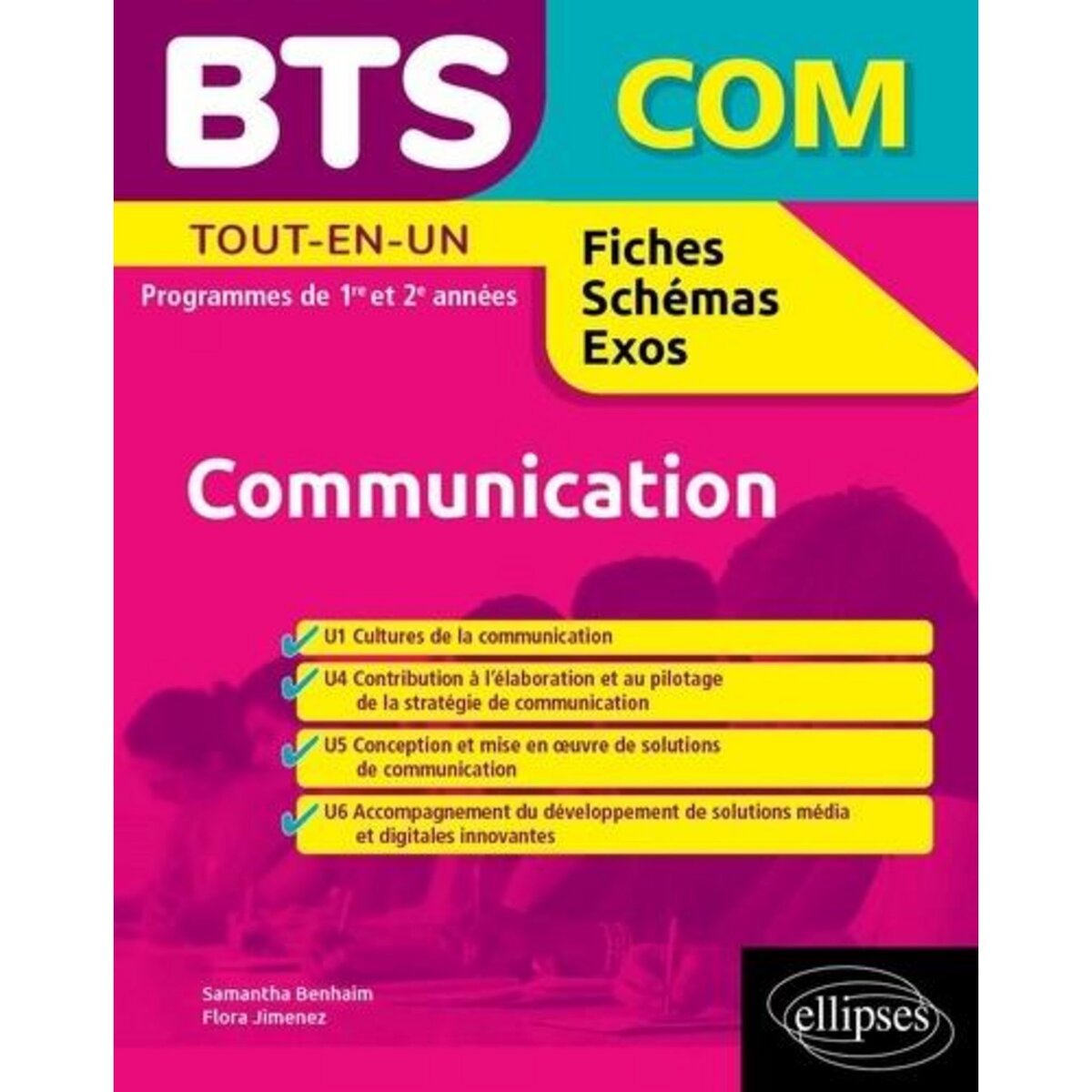 BTS COM COMMUNICATION TOUT-EN-UN PROGRAMMES DE 1RE ET 2E ANNEES. ANNALES CORRIGEES, Benhaim Samantha