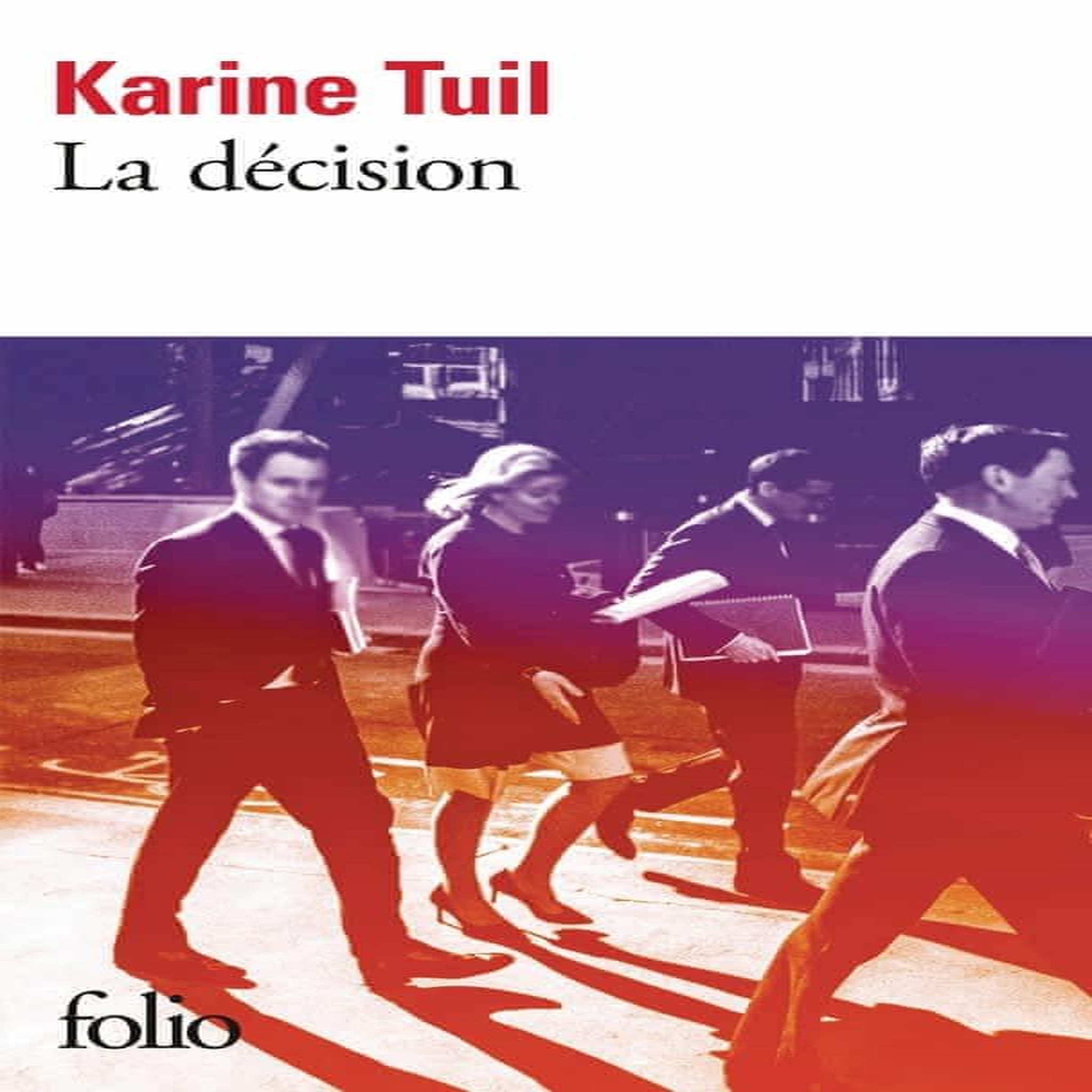 LA DECISION, Tuil Karine