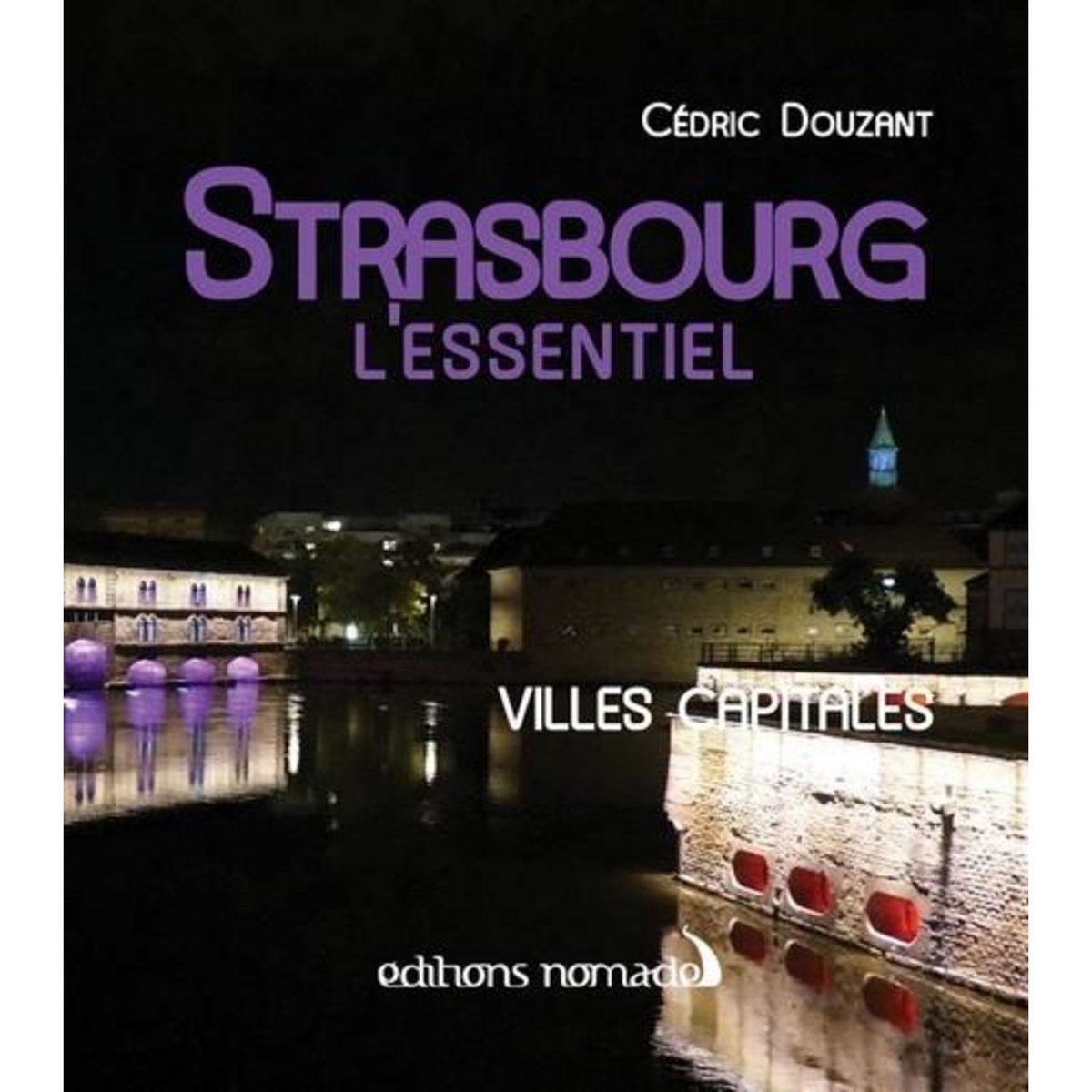 STRASBOURG. L'ESSENTIEL, Douzant Cédric