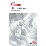 HOTEL CASANOVA ET AUTRES TEXTES BREFS, Ernaux Annie