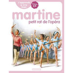 J'APPRENDS A LIRE AVEC MARTINE : MARTINE, PETIT RAT DE L'OPERA. NIVEAU CP, Delahaye Gilbert