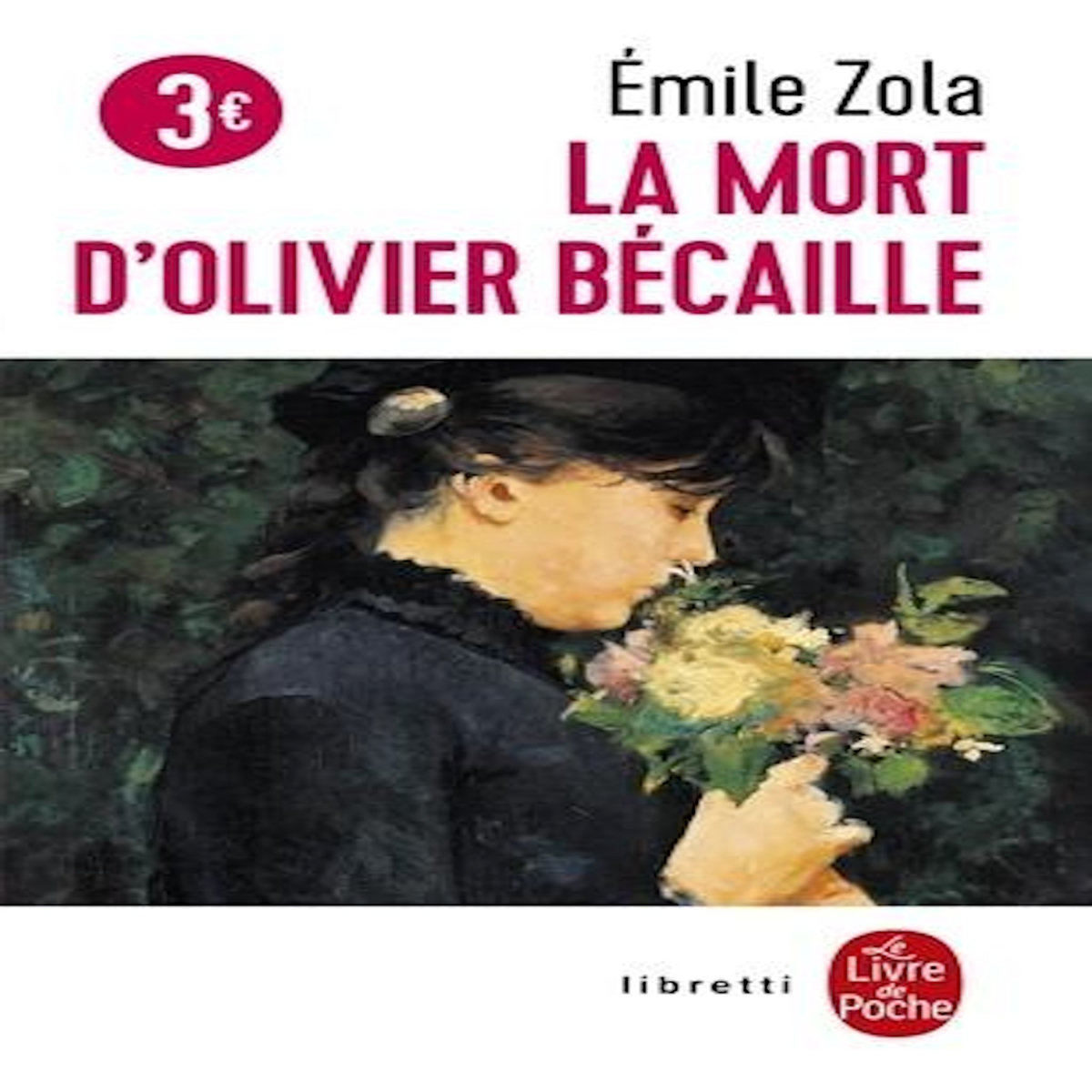 LA MORT D'OLIVIER BECAILLE, Zola Emile