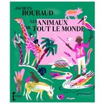LES ANIMAUX DE TOUT LE MONDE, Roubaud Jacques