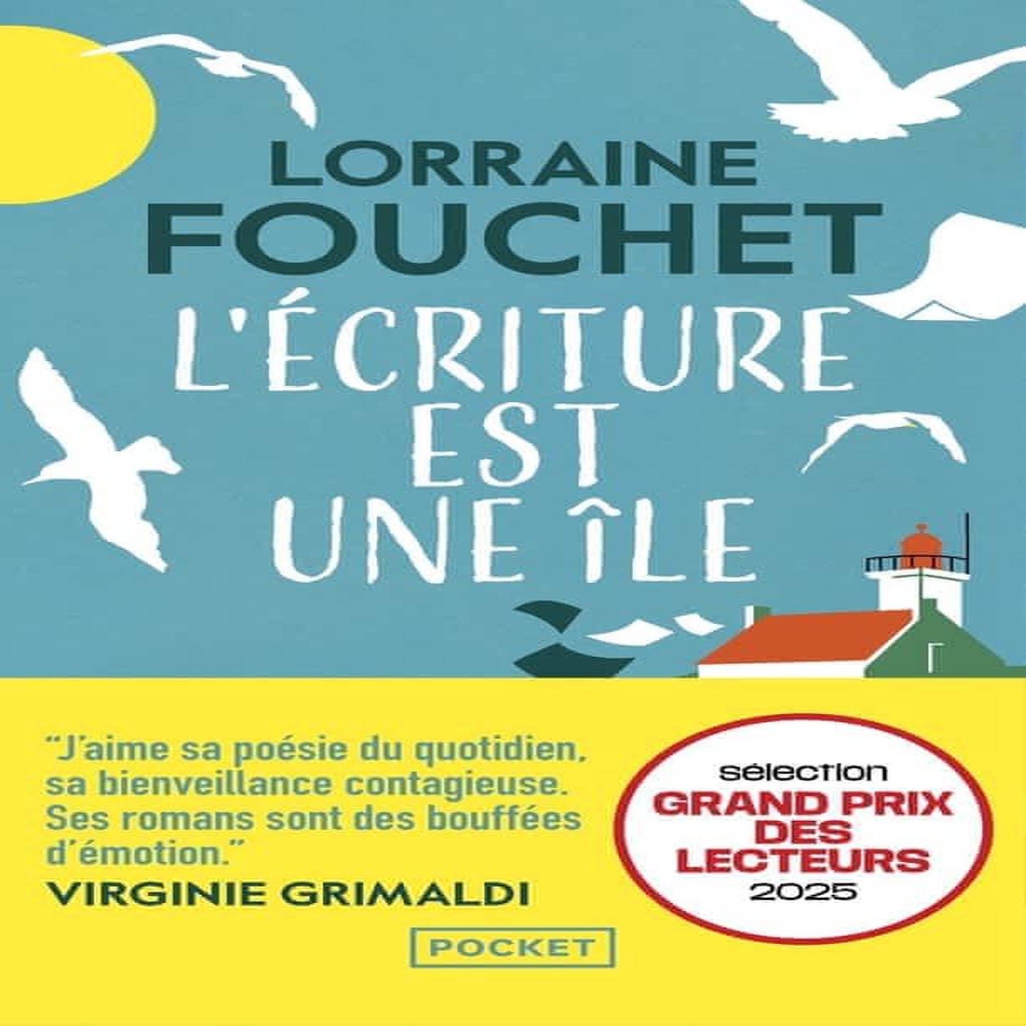 L'ECRITURE EST UNE ILE, Fouchet Lorraine