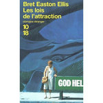 LES LOIS DE L'ATTRACTION, Ellis Bret Easton