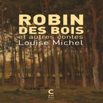ROBIN DES BOIS ET AUTRES CONTES, Michel Louise