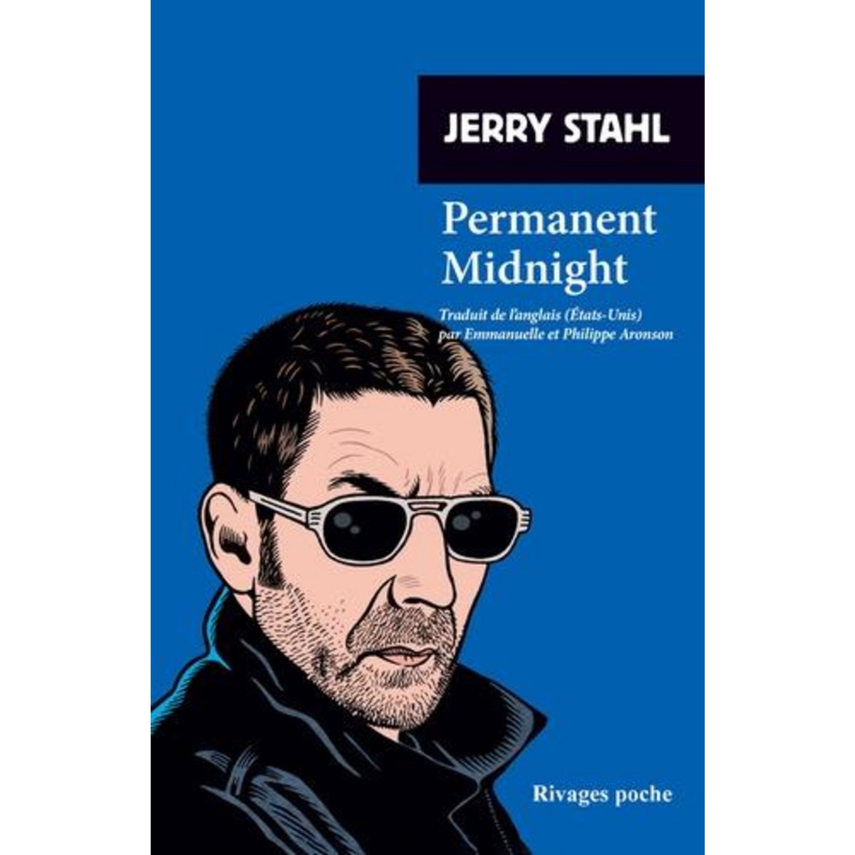 PERMANENT MIDNIGHT, Stahl Jerry