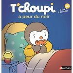 T'CHOUPI A PEUR DANS LE NOIR, Courtin Thierry