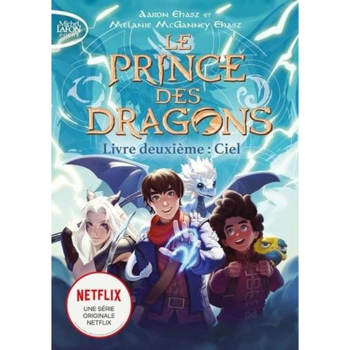 LE PRINCE DES DRAGONS TOME 2 : CIEL, Ehasz Aaron
